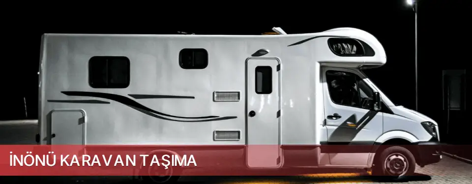 İnönü İlçemi Karavan Taşıma