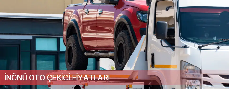İnönü İlçemi Oto Çekici Fiyatları